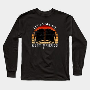 Books Are My Best Friends Long Sleeve T-Shirt